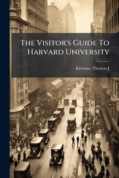 Paperback The Visitor's Guide To Harvard University Book