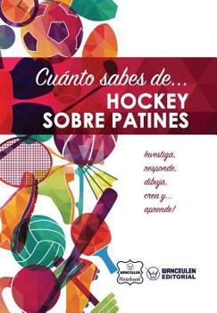 Cu?nto sabes de... Hockey sobre Patines