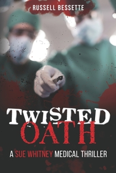 Paperback Twisted Oath: A Sue Whitney Thriller Book
