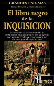 Paperback Libro negro de la inquisición, el: Una visión apasionante y rigurosa de los secretos de la institución más polémica de la historia de la iglesia Book