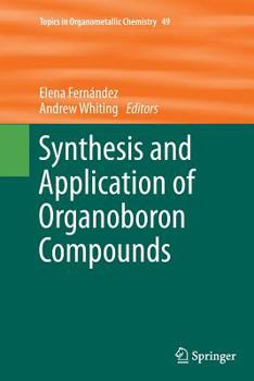 Paperback Synthesis and Application of Organoboron Compounds Book