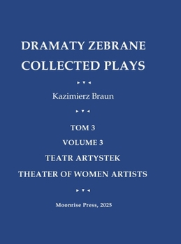 Hardcover Dramaty Zebrane. Collected Plays. Tom 3. Volume 3. Teatr Artystek. Theater of Women Artists Book