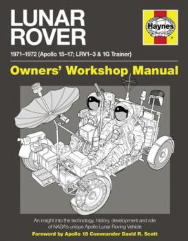 Hardcover Lunar Rover Manual: 1971-1972 (Apollo 15-17; LRV1-3 & 1G Trainer) Book
