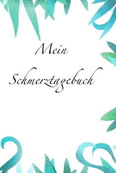 Mein Schmerztagebuch: Kopfschmerz und Migränetagebuch zum ausfüllen,Soft Cover mit 200 Seiten für übersichtliche und Detaillierte Angaben, endlich die ... für Kinder und Erwachsene (German Edition)
