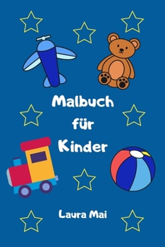 Paperback Malbuch für Kinder: Ausmalbuch - Malbuch mit 61 Motiven zum Ausmalen - Maße ca. DIN A5 [German] Book