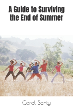 Paperback A Guide to Surviving the End of Summer Book