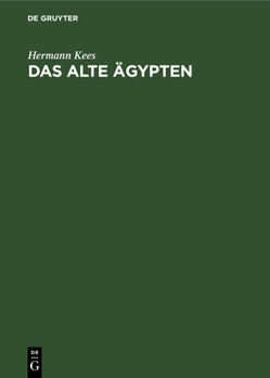 Hardcover Das Alte Ägypten: Eine Kleine Landeskunde [German] Book
