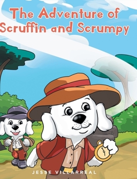 Hardcover The Adventure of Scruffin and Scrumpy Book