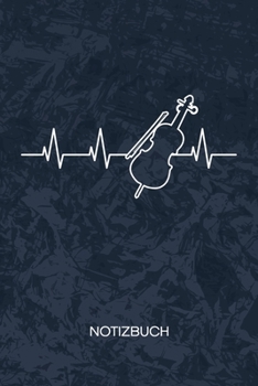 NOTIZBUCH: A5 Kariert - Violinist Heft - Instrumente Notizheft 120 Seiten KARO - Geige Herzklopfen Notizblock Herzschlag Geigenspieler Motiv - Instrumentalist Geschenk (German Edition)
