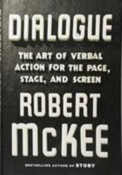 Hardcover Dialogue: The Art of Verbal Action for Page, Stage, and Screen Book