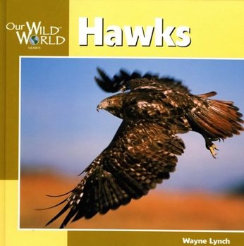 Hardcover Hawks (Our Wild World) Book