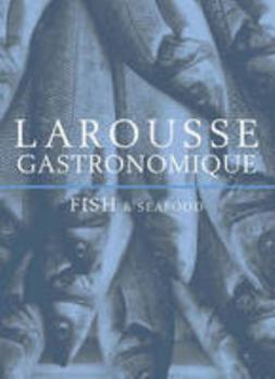 Paperback Larousse Gastronomique: Fish & Seafood Book