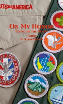 Paperback On My Honor: Living by the Scout Code Book