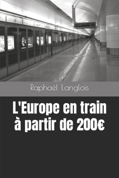 Paperback L'Europe en train à partir de 200 [French] Book