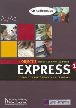 Hardcover Objectif Express: Niveau 1 Livre de L'Eleve + CD Audio [French] Book