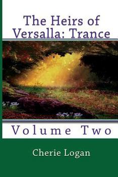 Paperback The Heirs of Versalla: Trance Book