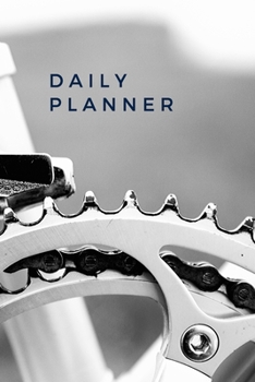 Daily Planner: 2 Minute Planner for Increased Productivity and Decreased Stress, Daily To Do Work Planner, Undated, Cyclist