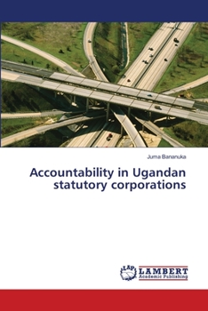 Paperback Accountability in Ugandan statutory corporations Book