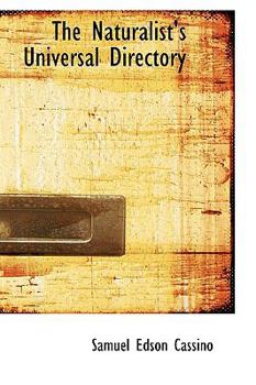 Hardcover The Naturalists' Universal Directory Book