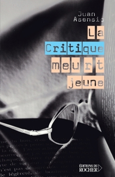 Paperback La critique meurt jeune [French] Book
