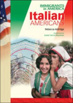 Italian Americans (Immigrant Experience) - Book  of the Immigrants in America
