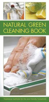 Hardcover Natural Green Cleaning Book: Traditional Methods for the Eco-Friendly Household Book