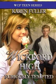 Furiously Tempted - Book #2 of the Wickford High