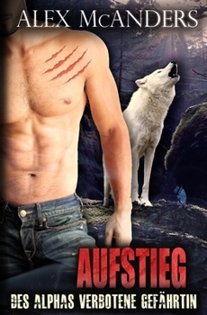 Paperback Des Alphas verbotene Gefährtin: Anthologie der Wolfswandler-Romanze [German] Book