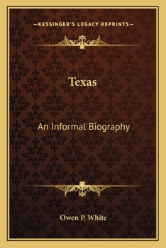 Paperback Texas: An Informal Biography Book