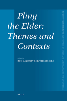 Hardcover Pliny the Elder: Themes and Contexts Book