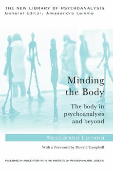 Paperback Minding the Body: The body in psychoanalysis and beyond Book