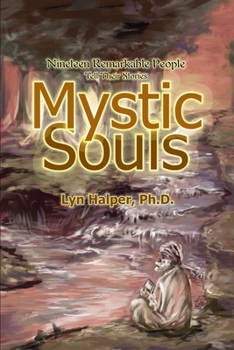 Paperback Mystic Souls: Nineteen Remarkable People Tell Their Stories Book