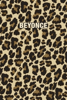 Paperback Beyonce: Personalized Notebook - Leopard Print Notebook (Animal Pattern). Blank College Ruled (Lined) Journal for Notes, Journa Book