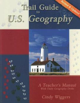 Paperback Trail Guide to U.S. Geography: A Teacher's Manual with Daily Geography Drills Book