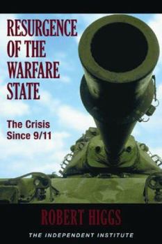 Paperback Resurgence of the Warfare State: The Crisis Since 9/11 Book