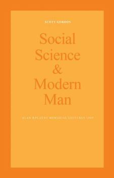 Paperback Social Science and Modern Man: Alan B. Plaunt Memorial Lectures 1969 Book