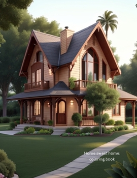 Paperback Home Sweet Home: Coloring Book