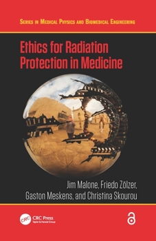 Hardcover Ethics for Radiation Protection in Medicine Book