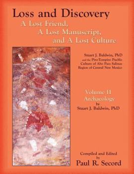 Paperback Loss and Discovery, Volume II: A Lost Friend, A Lost Manuscript, and A Lost Culture Book