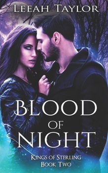 Blood of Night: An Enemies to Lovers Paranormal Romance - Book #3 of the Kings of Sterling