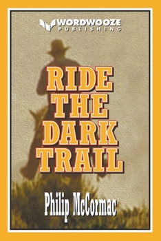 Paperback Ride the Dark Trail Book