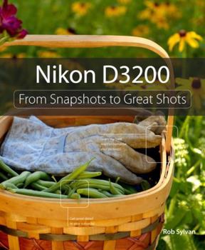 Paperback Nikon D3200: From Snapshots to Great Shots Book