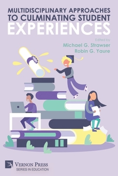 Paperback Multidisciplinary Approaches to Culminating Student Experiences Book