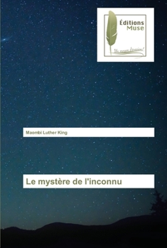 Paperback Le mystère de l'inconnu [French] Book