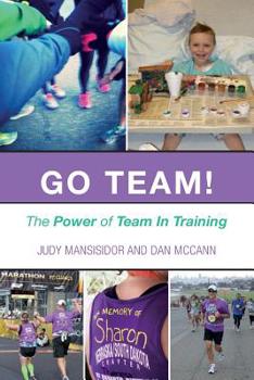 Paperback Go Team!: The Power of Team In Training Book