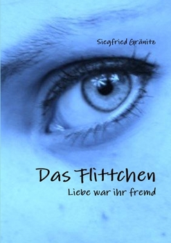 Paperback Das Flittchen - Liebe war ihr fremd [German] Book