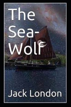 Paperback The Sea-Wolf Annotated Book