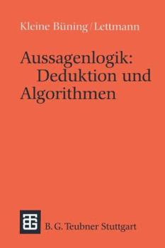 Paperback Aussagenlogik: Deduktion Und Algorithmen: Deduktion Und Algorithmen [German] Book