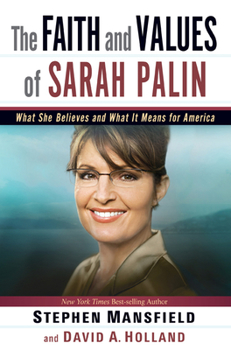 Hardcover The Faith and Values of Sarah Palin Book