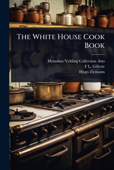 Paperback The White House Cook Book